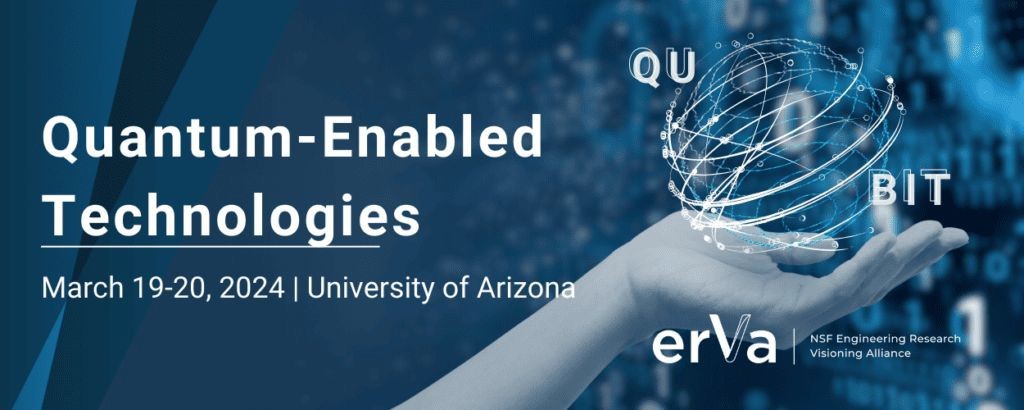 Over seventy-five leading scientists and researchers attended CQN’s Quantum-Enabled Technologies conference at the University of Arizona. 